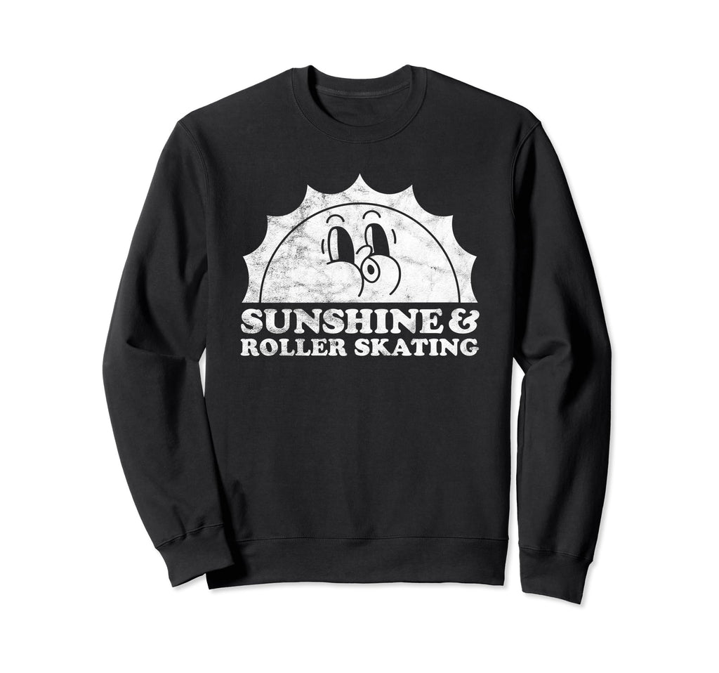 Sunshine And Roller Skating Sun Sweatshirt - Unique Graphic Men Women - T-Shirt, Sweatshirt, Hoodie