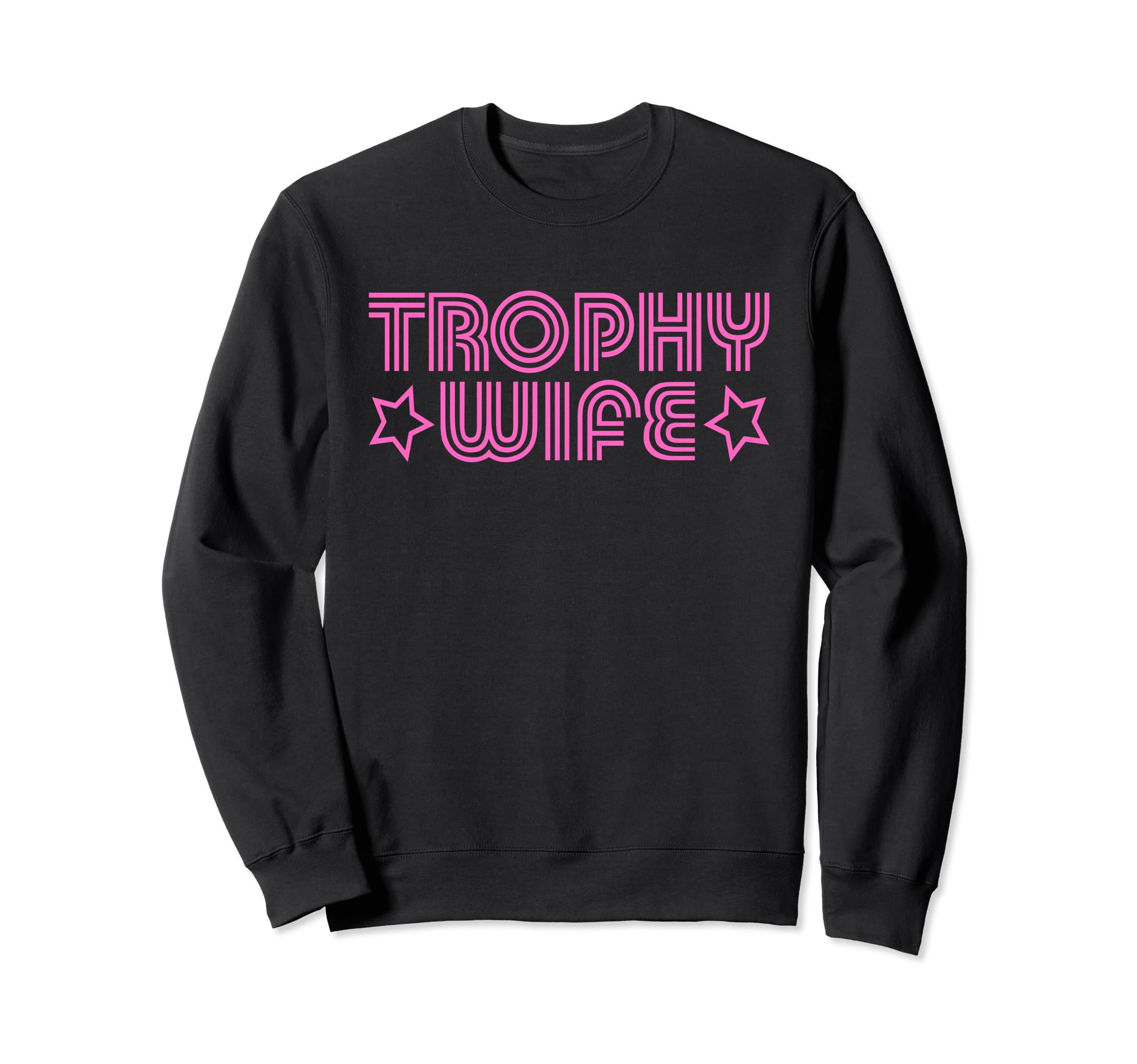 Trophy Wife Y2K Aesthetic Sweatshirt - Novelty Apparel Men Women - T-Shirt, Sweatshirt, Hoodie