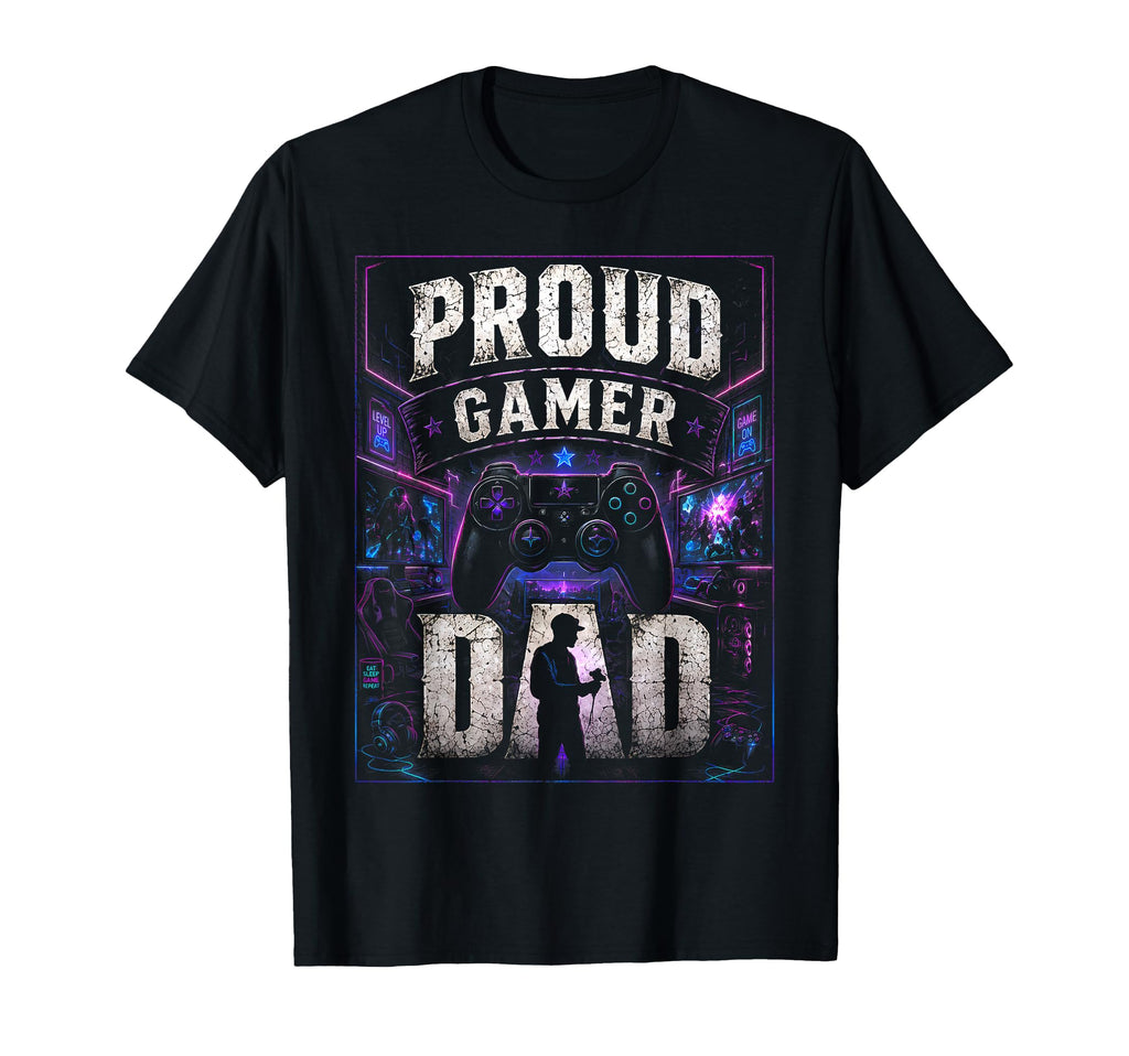 Proud Gamer Dad Gamer Dad Fathers Day T-Shirt - Unique Graphic for Adults - T-Shirt, Sweatshirt, Hoodie