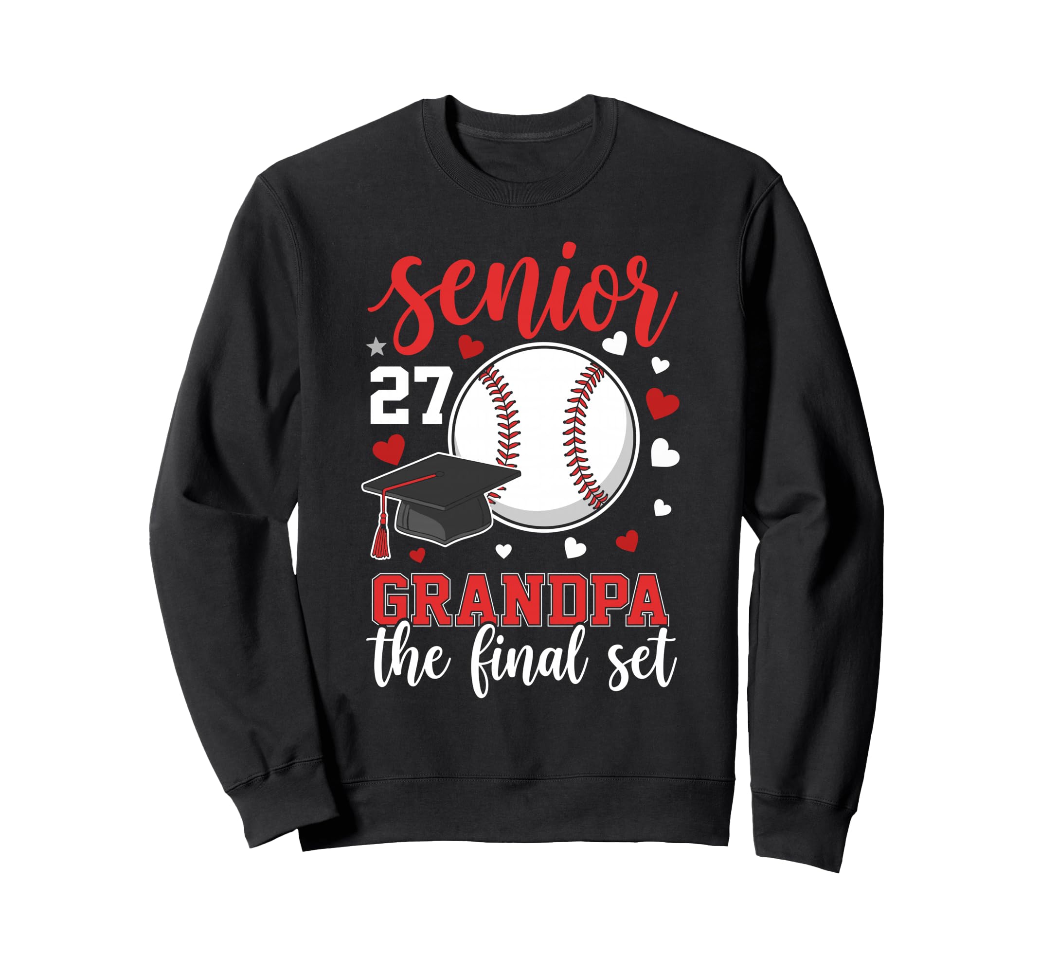 Baseball Senior 2027 Grandma Sweatshirt - Fun Novelty Design Men Women - T-Shirt, Sweatshirt, Hoodie