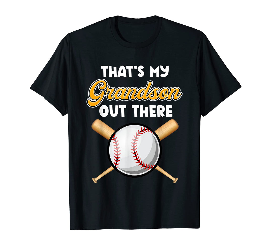Thats My Grandson Out There Baseball T-Shirt - Unique Graphic Men Women - T-Shirt, Sweatshirt, Hoodie