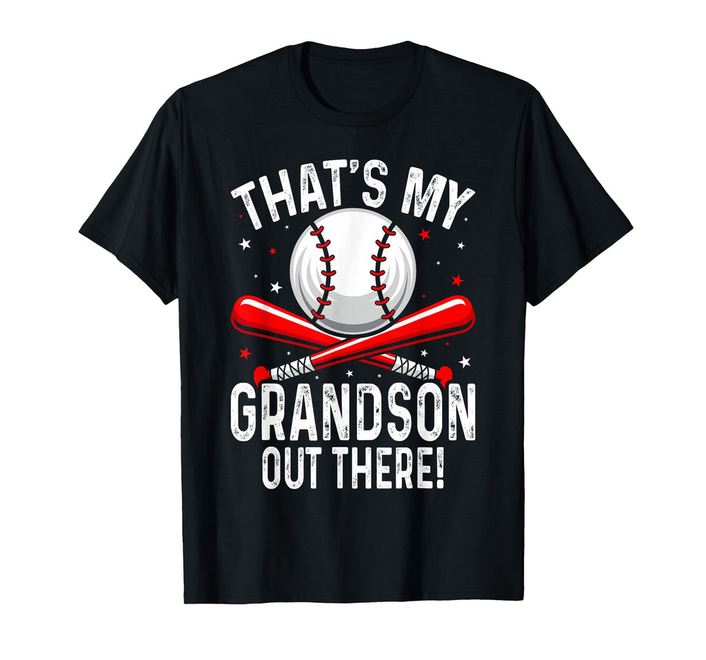 Thats My Grandson Out There Baseball T-Shirt - Trendy Graphic Men Women - T-Shirt, Sweatshirt, Hoodie