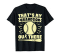 Thats My Grandson Out There Baseball T-Shirt - Unique Graphic Men Women - T-Shirt, Sweatshirt, Hoodie