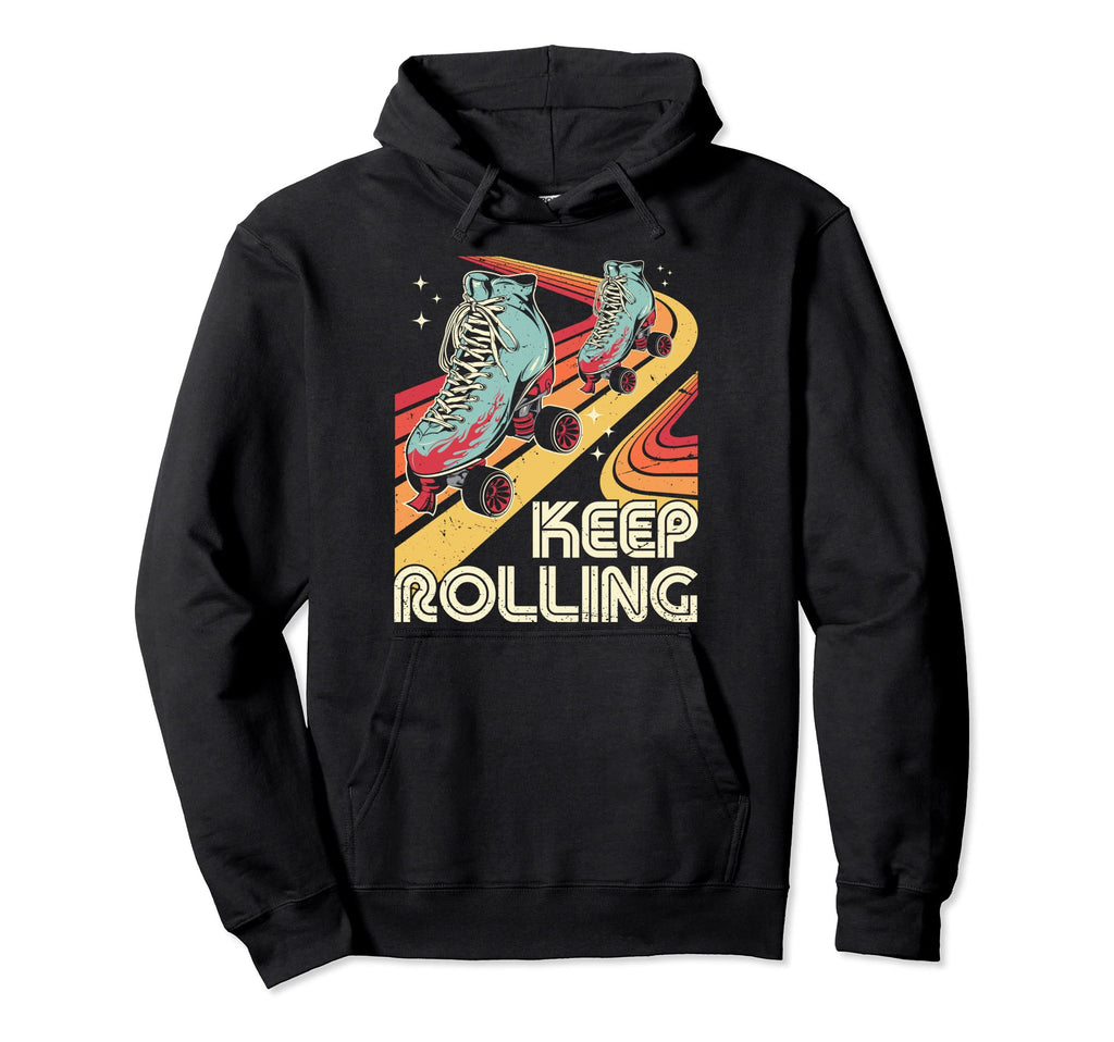 Roller Skating Skater Keep Rolling Hoodie - Custom Art Print Men Women - T-Shirt, Sweatshirt, Hoodie