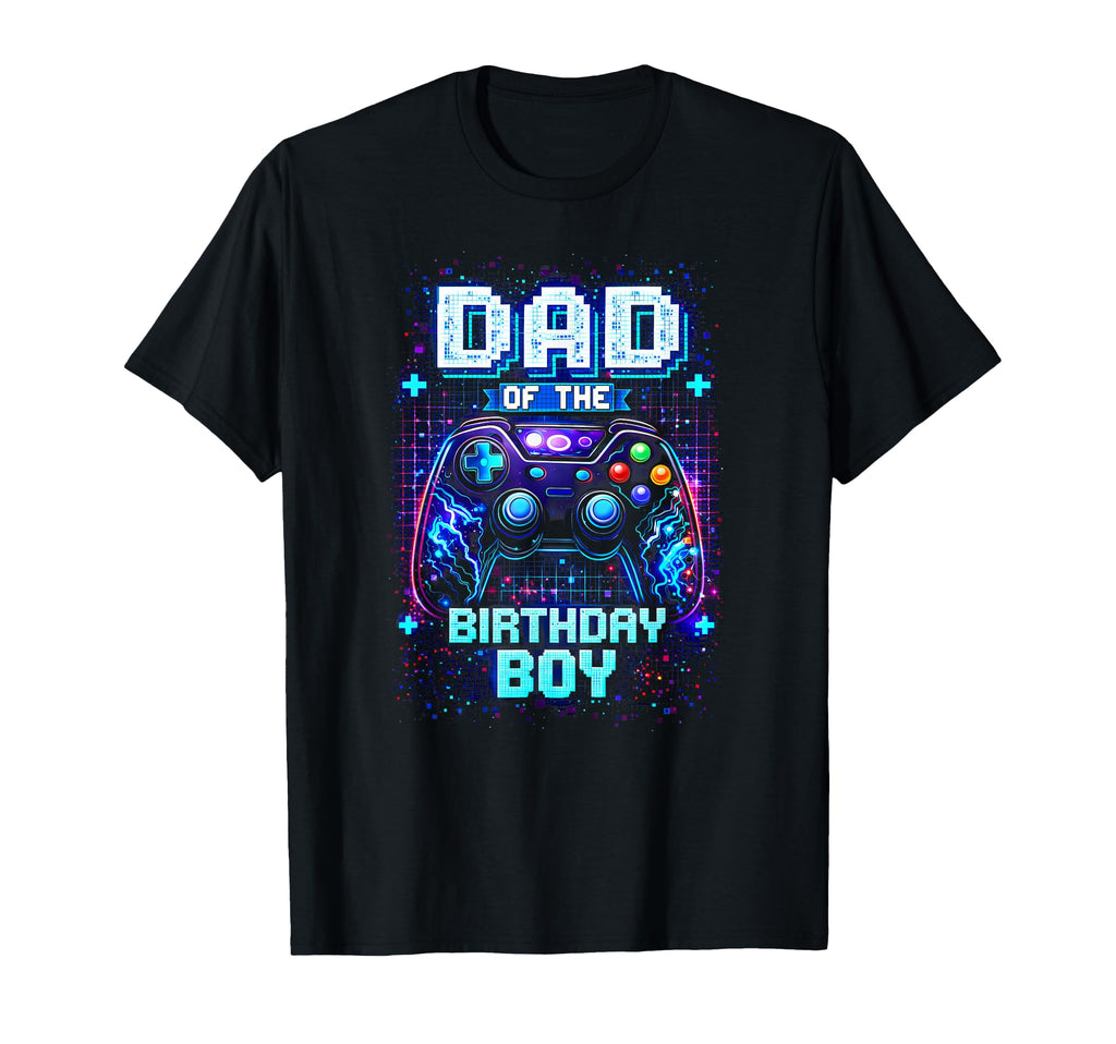 Dad Birthday Video Gamer Gaming T-Shirt - Graphic Print for Adults - T-Shirt, Sweatshirt, Hoodie