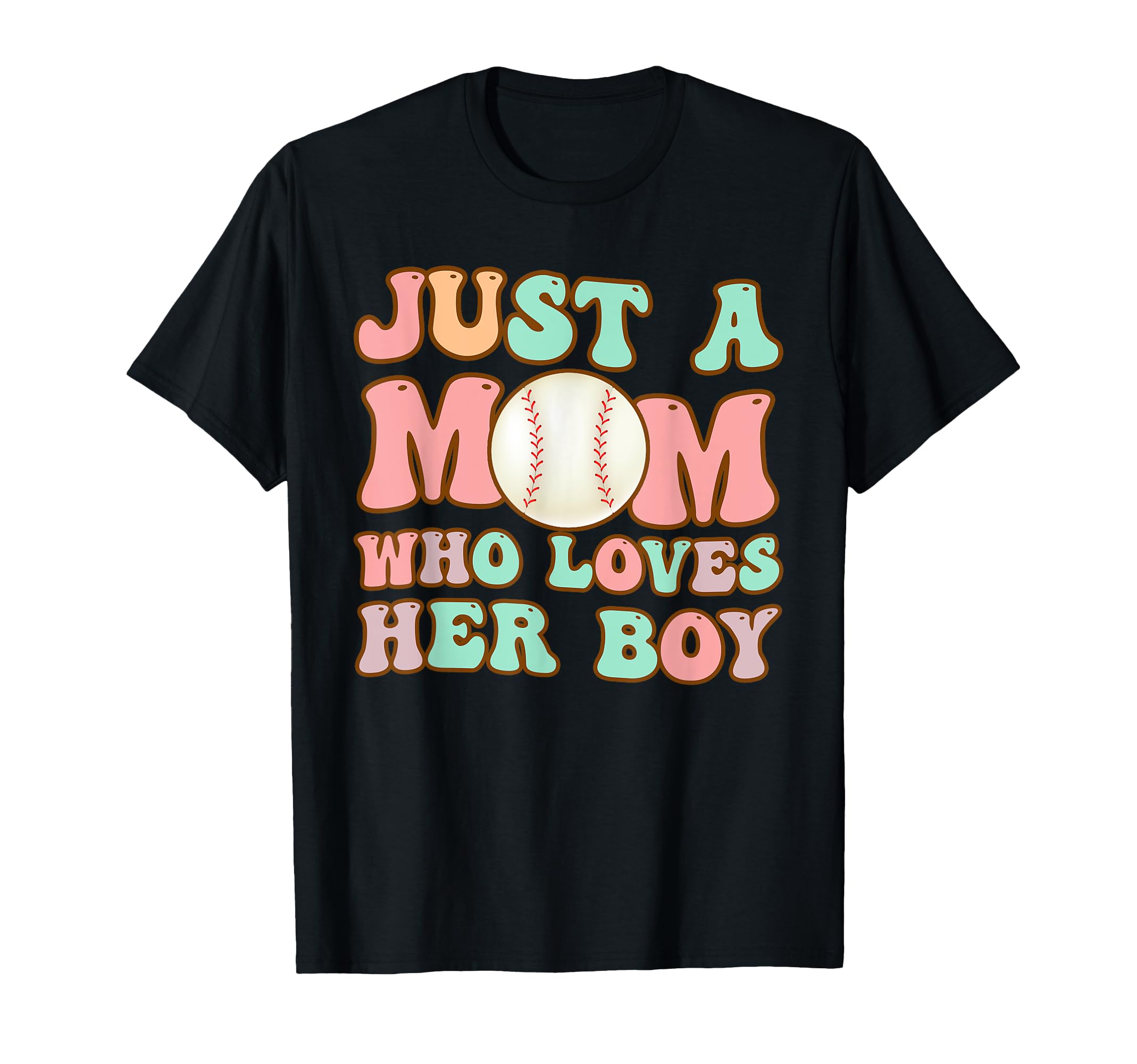 Just Mama Who Loves Her Baseball Mom T-Shirt - Unique Graphic for Adults - T-Shirt, Sweatshirt, Hoodie