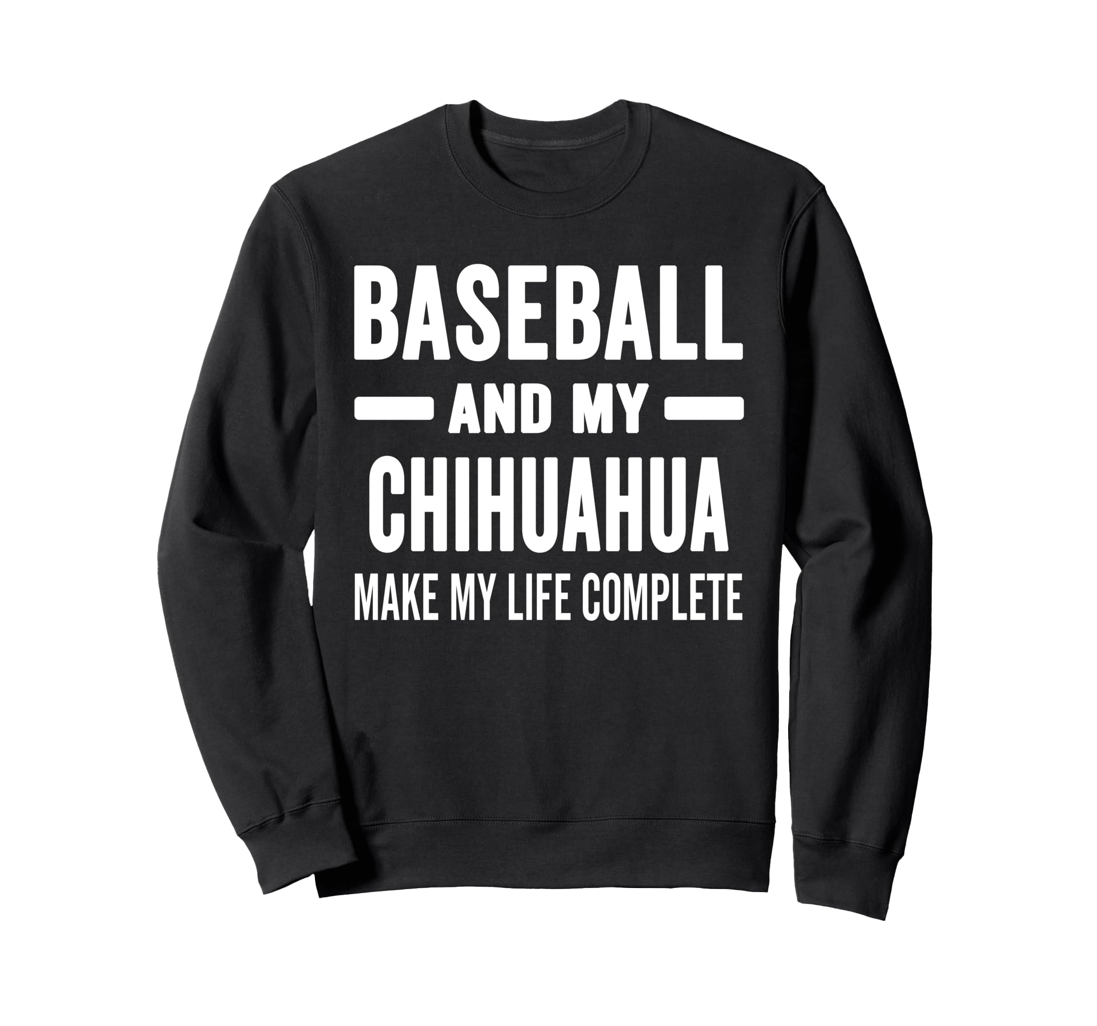 Baseball And My Chihuahua Mama Dog Sweatshirt - Streetwear Style Unisex - T-Shirt, Sweatshirt, Hoodie