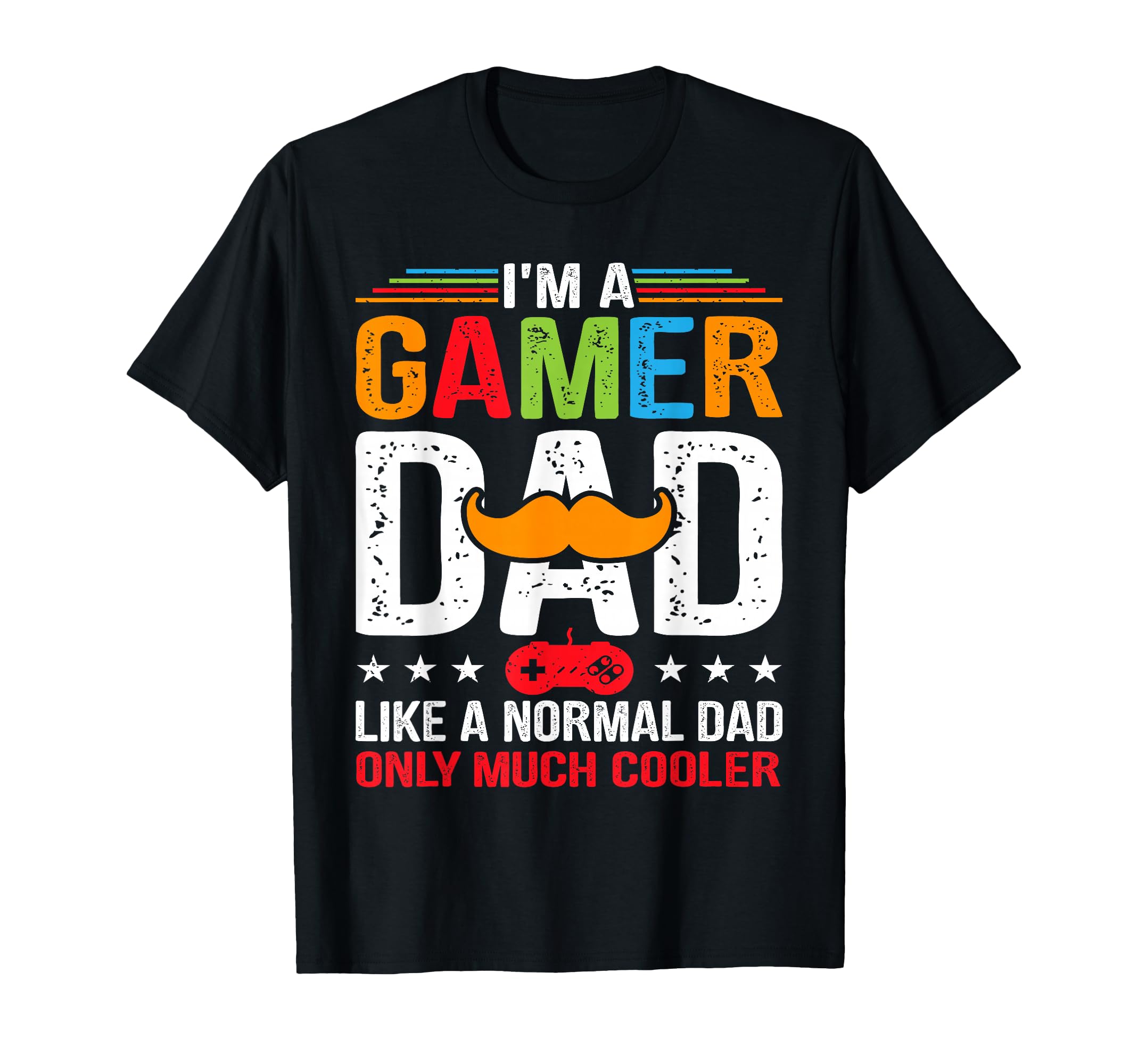 Im Gamer Dad Funny Fathers Day Gamer Dad T-Shirt - Trendy Graphic Men Women - T-Shirt, Sweatshirt, Hoodie