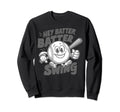 Hey Batter Batter Swing Baseball Sweatshirt - Aesthetic Graphic Men Women - T-Shirt, Sweatshirt, Hoodie