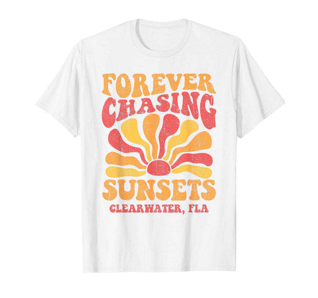 Forever Chasing Sunsets Clearwater T-Shirt - Novelty Apparel Men Women - T-Shirt, Sweatshirt, Hoodie