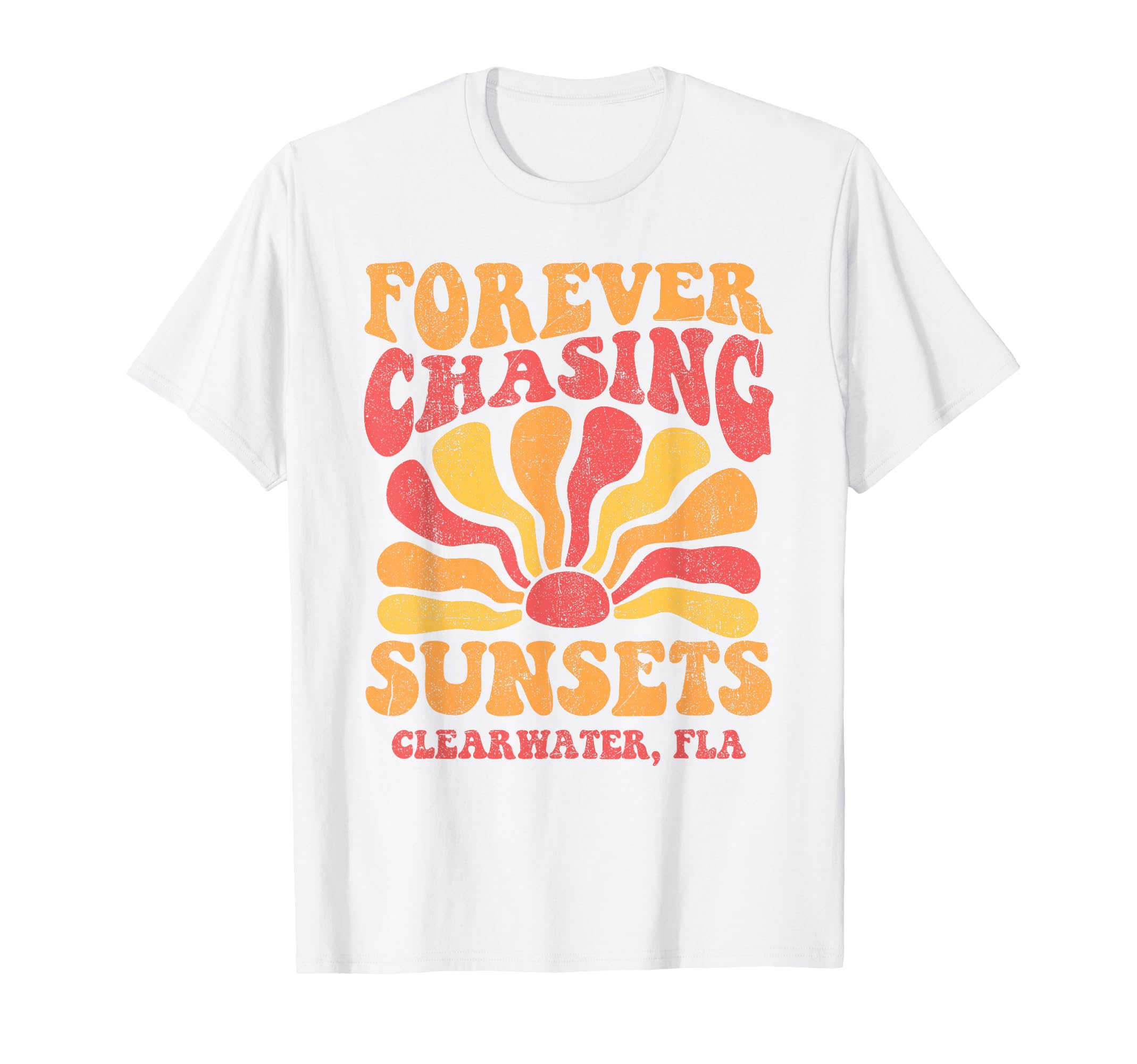 Forever Chasing Sunsets Clearwater T-Shirt - Novelty Apparel Men Women - T-Shirt, Sweatshirt, Hoodie