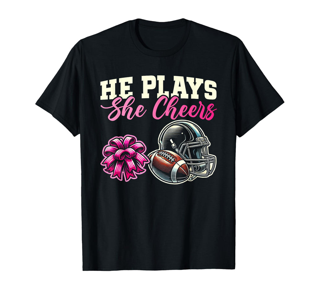 He Plays She Cheers Football T-Shirt - Trendy Graphic for Adults - T-Shirt, Sweatshirt, Hoodie