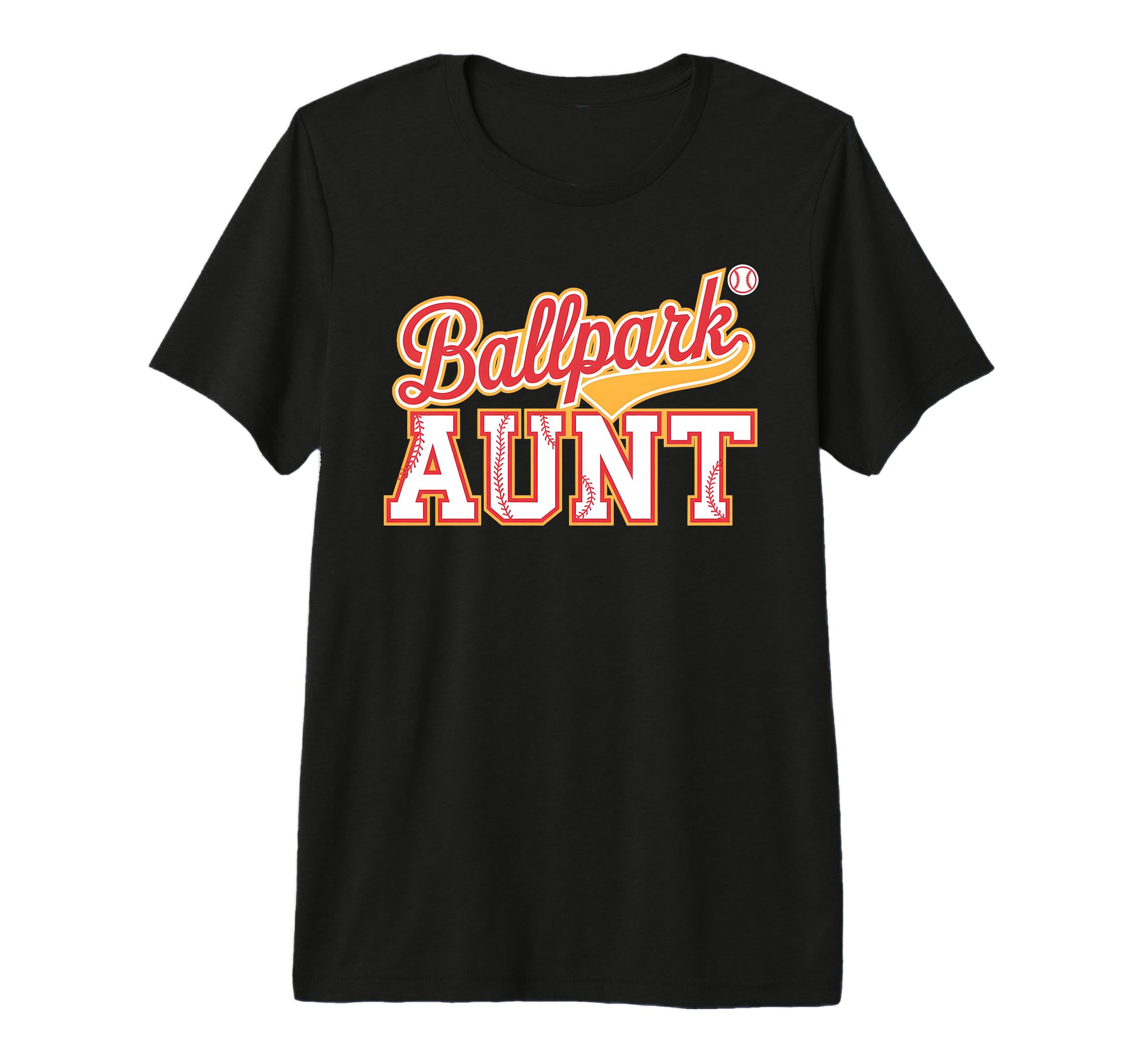 Ballpark Aunt Softball Baseball T-Shirt - Novelty Apparel for Adults - T-Shirt, Sweatshirt, Hoodie