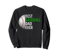 Best Baseball Dad Ever Funny Sweatshirt - Casual Everyday Wear for Adults - T-Shirt, Sweatshirt, Hoodie