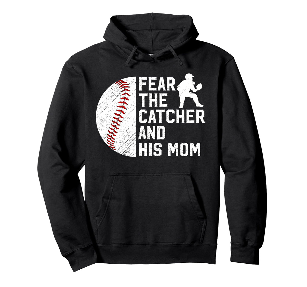 Fear Baseball Catcher Mom Baseball Hoodie - Custom Art Print for Adults - T-Shirt, Sweatshirt, Hoodie