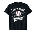 Funny Mom Baseball Family Softball I Only T-Shirt - Unique Graphic Unisex - T-Shirt, Sweatshirt, Hoodie