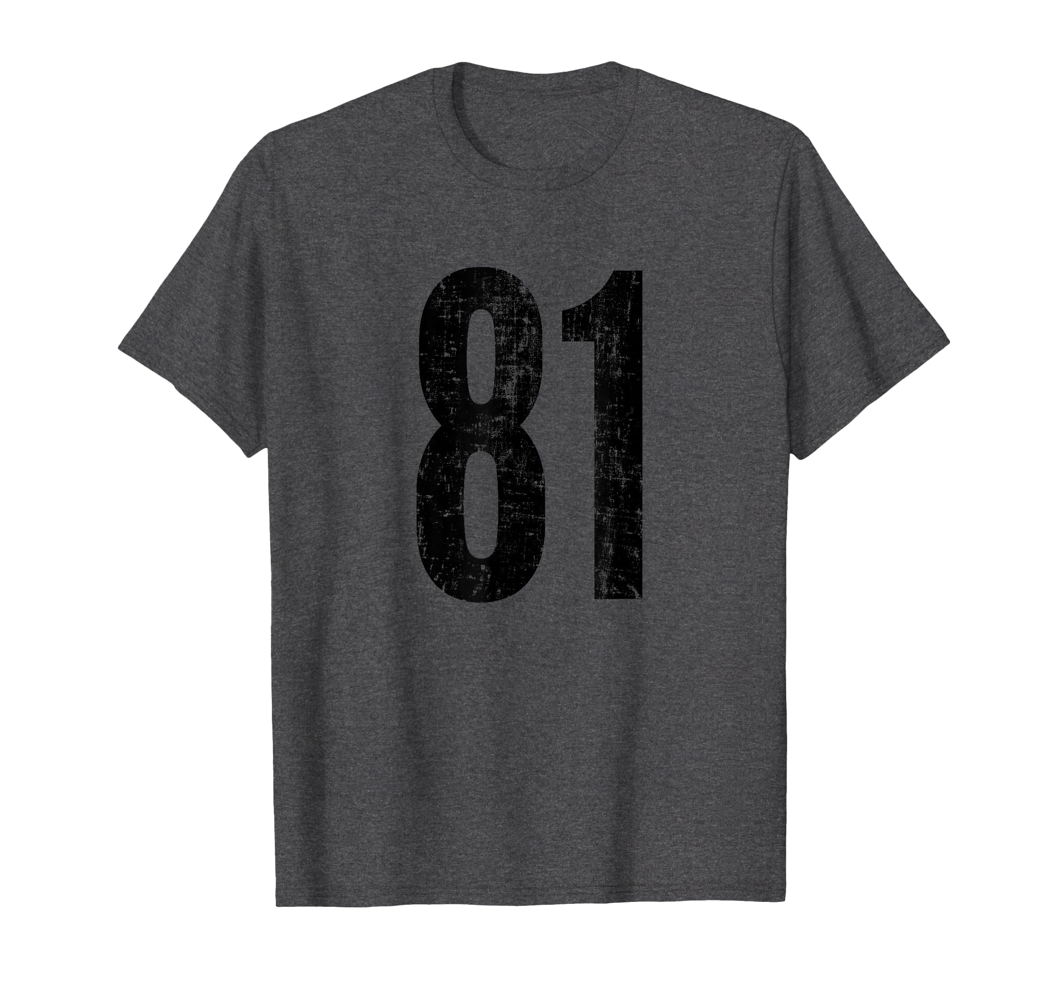 Number 81 Distressed Eighty One T-Shirt - Fun Novelty Design for Adults - T-Shirt, Sweatshirt, Hoodie