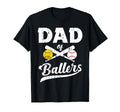 Dad Ballers Dad Baseball And T-Shirt - Fun Novelty Design for Adults - T-Shirt, Sweatshirt, Hoodie