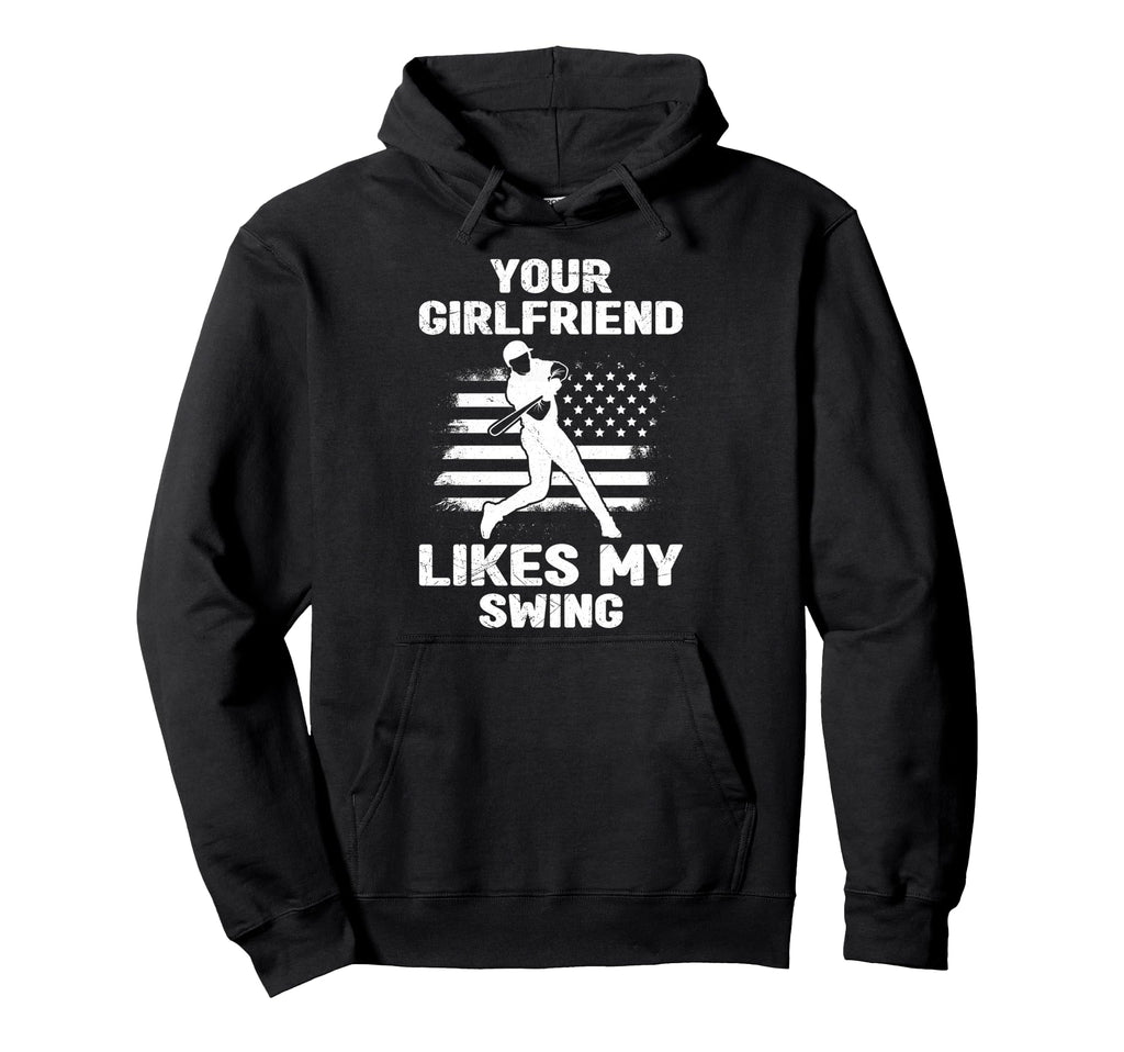 Your Girlfriend Likes My Swing Funny Hoodie - Minimalist Print Unisex - T-Shirt, Sweatshirt, Hoodie