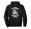 Your Girlfriend Likes My Swing Funny Hoodie - Minimalist Print Unisex - T-Shirt, Sweatshirt, Hoodie