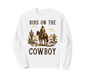 Dibs Cowboy Horseback Western Rodeo Sweatshirt - Unique Graphic for Adults - T-Shirt, Sweatshirt, Hoodie