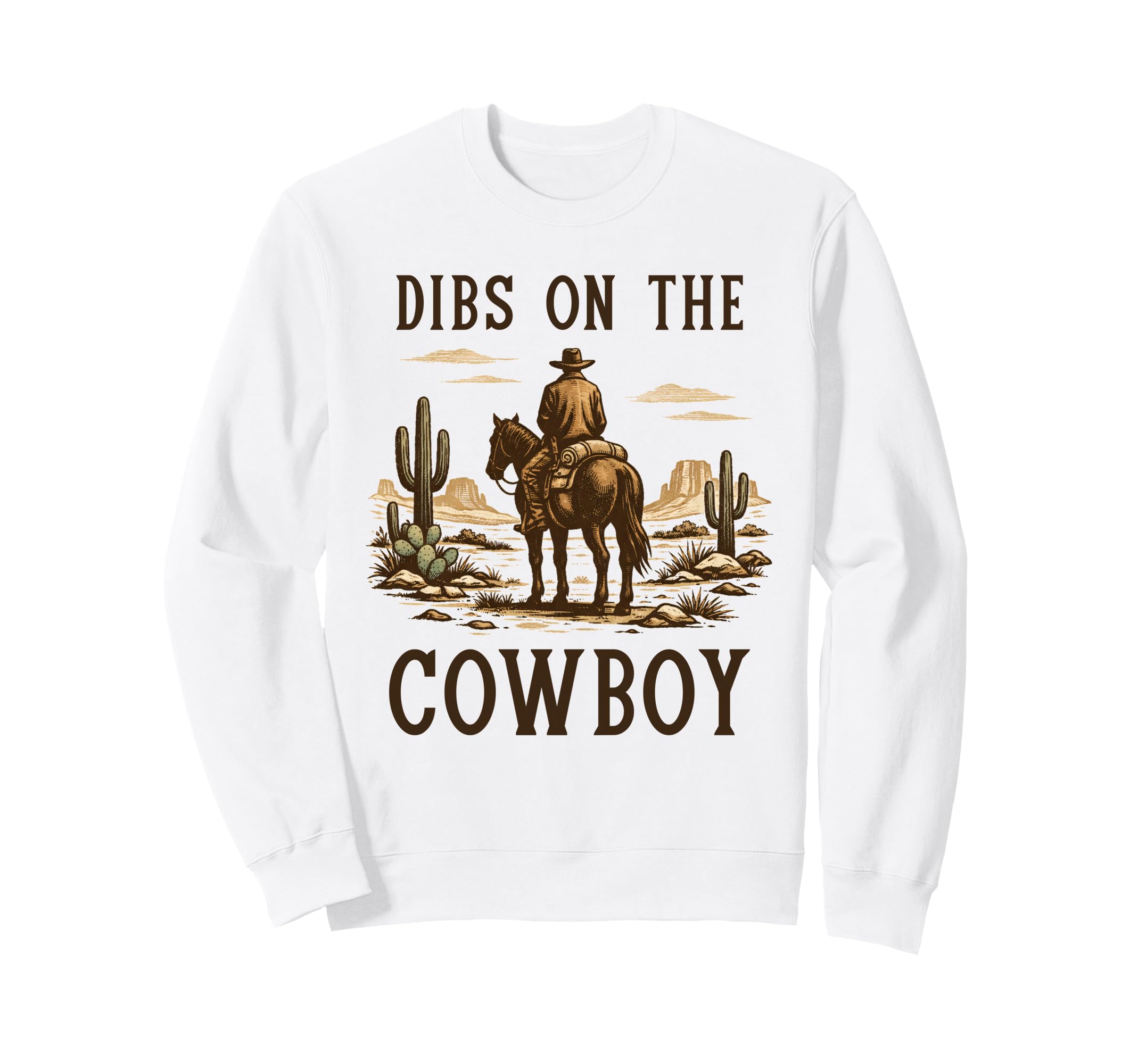 Dibs Cowboy Horseback Western Rodeo Sweatshirt - Unique Graphic for Adults - T-Shirt, Sweatshirt, Hoodie