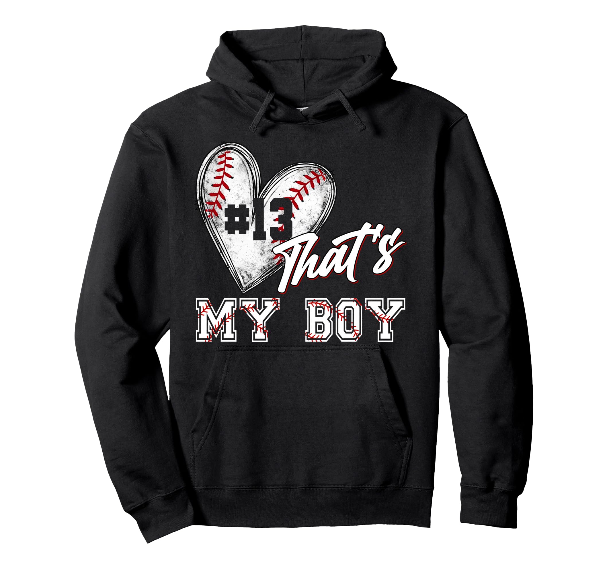 That My Baseball Player Number 13 Hoodie - Custom Art Print for Adults - T-Shirt, Sweatshirt, Hoodie