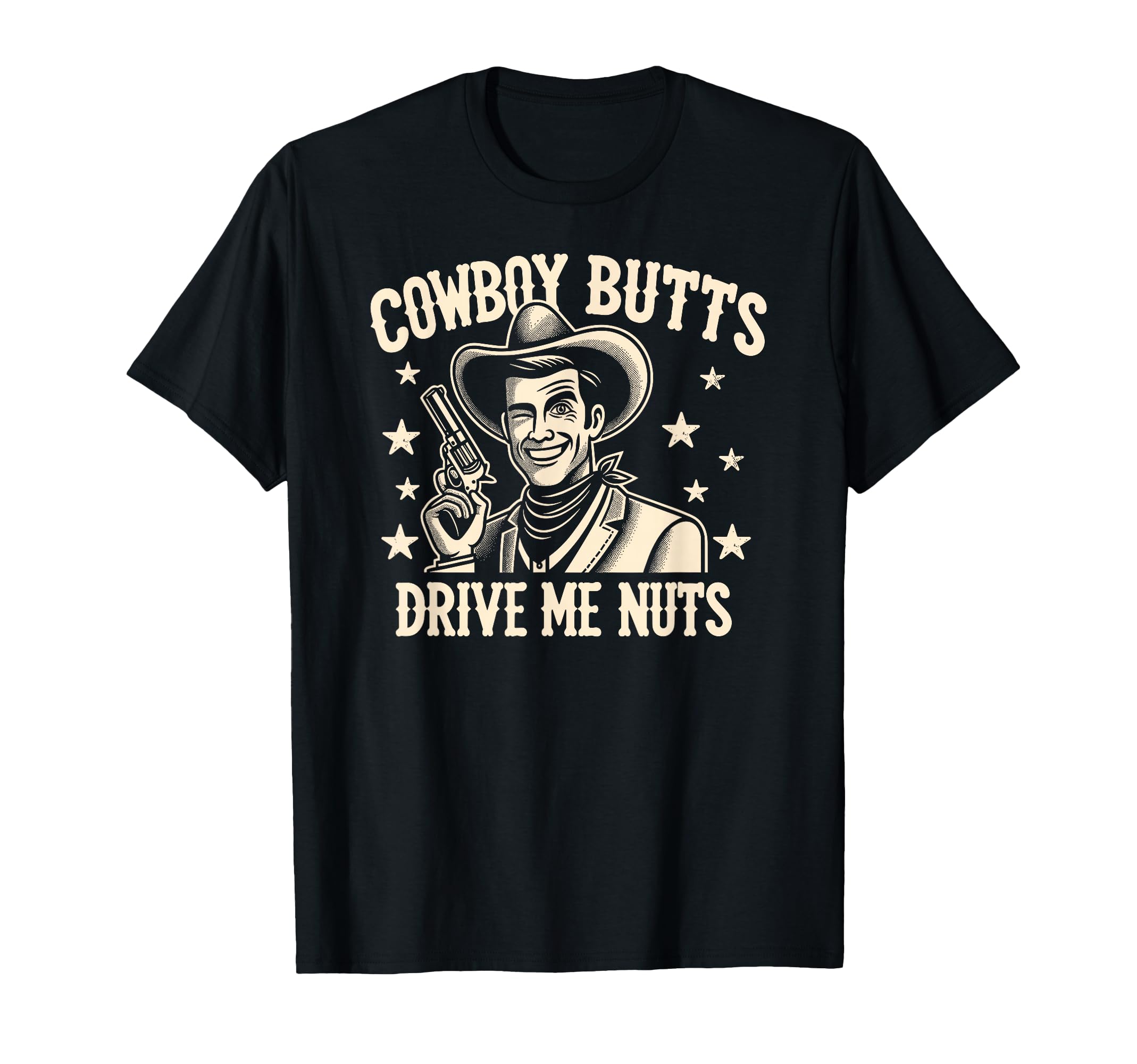 Gay Cowboy Butts Drive Me Nuts Lgbtq T-Shirt - Streetwear Style Men Women - T-Shirt, Sweatshirt, Hoodie