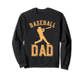 Baseball Dad Funny Fathers Day Sweatshirt - Aesthetic Graphic for Adults - T-Shirt, Sweatshirt, Hoodie