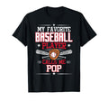 My Favorite Baseball Player Calls Me Pop T-Shirt - Novelty Apparel Unisex - T-Shirt, Sweatshirt, Hoodie
