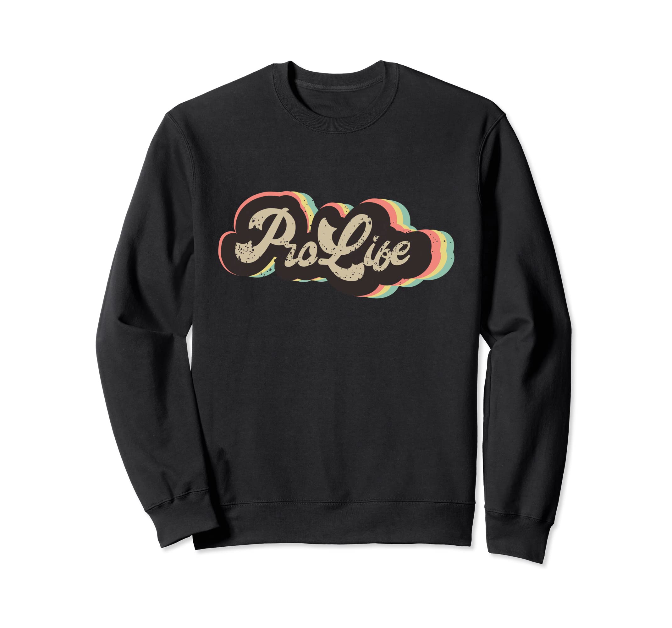 Distressed Prolife Antiabortion Sweatshirt - Aesthetic Graphic Men Women - T-Shirt, Sweatshirt, Hoodie