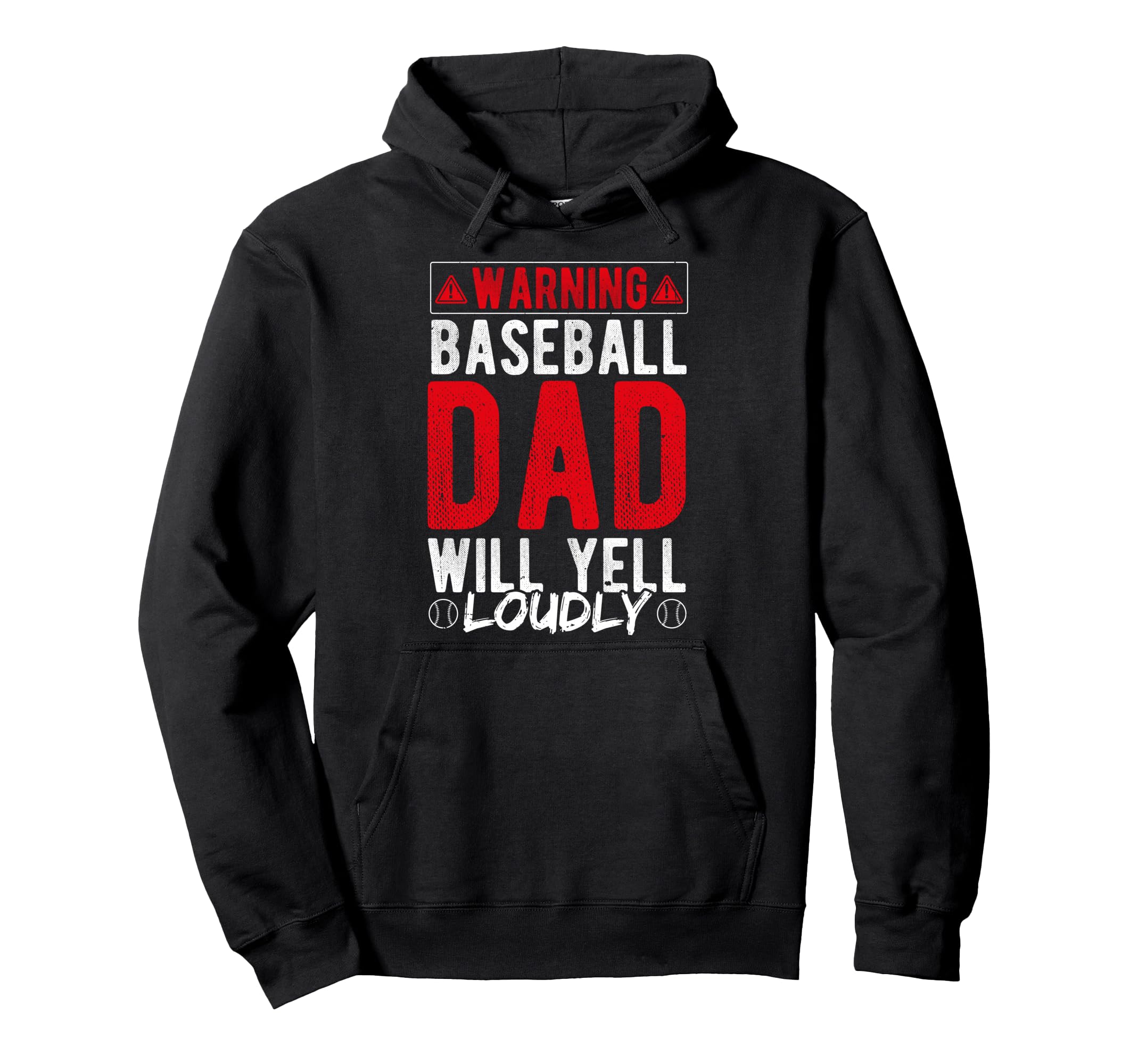 Warning Baseball Dad Will Yell Loudly Hoodie - Unique Graphic Men Women - T-Shirt, Sweatshirt, Hoodie