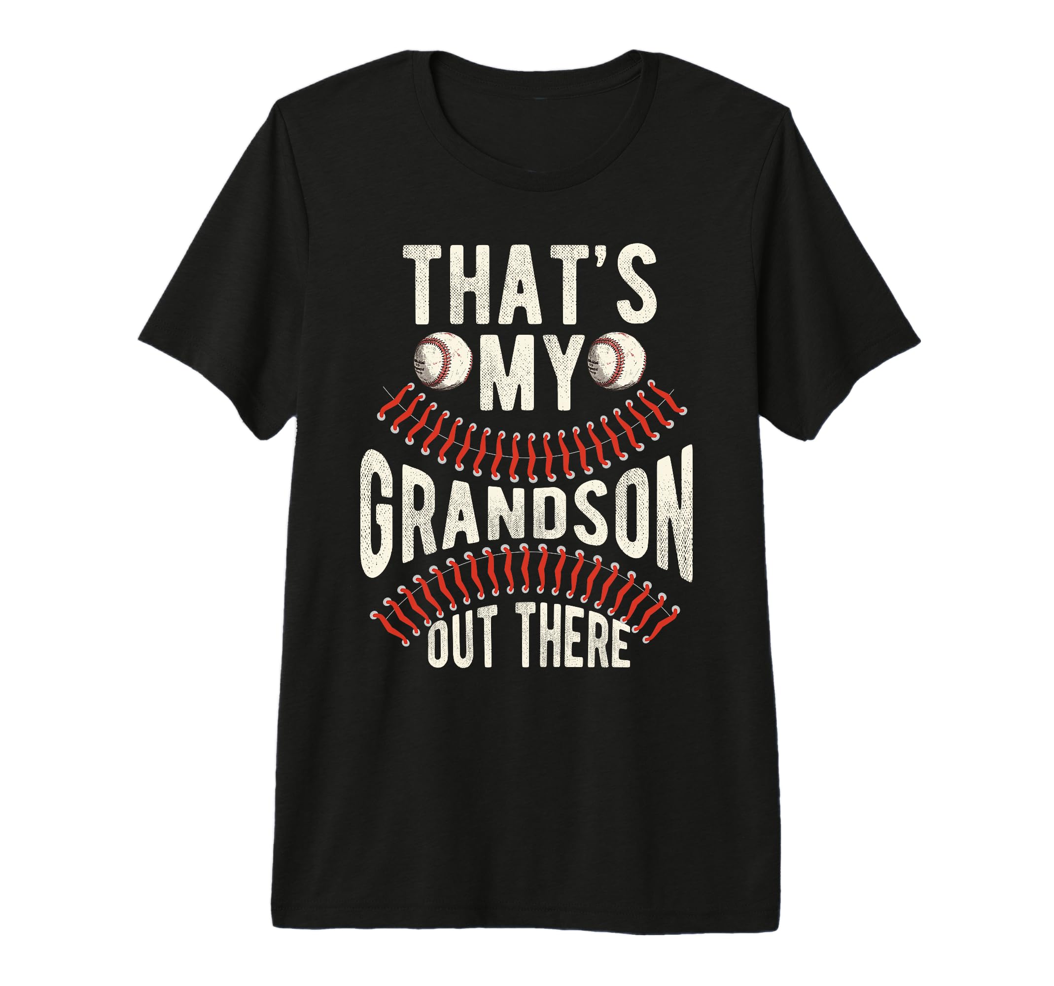Thats My Grandson Out There Baseball T-Shirt - Graphic Print Unisex - T-Shirt, Sweatshirt, Hoodie