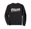 Pizza 70S Typography Sweatshirt - Casual Everyday Wear for Adults - T-Shirt, Sweatshirt, Hoodie