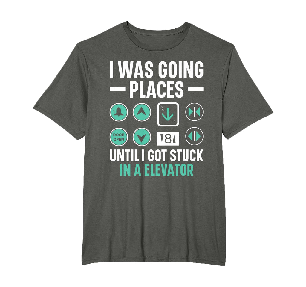 I Was Going Places Until I Got Stuck T-Shirt - Graphic Print Men Women - T-Shirt, Sweatshirt, Hoodie