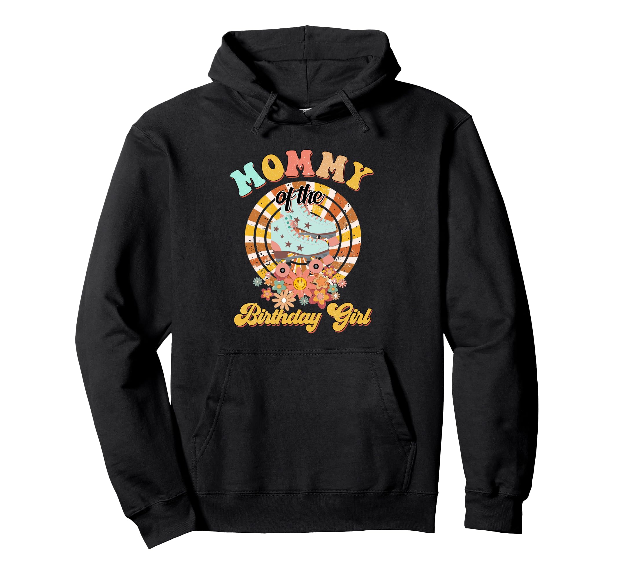 Mommy Birthday Rolling Skate Groovy Bday Hoodie - Aesthetic Graphic Unisex - T-Shirt, Sweatshirt, Hoodie