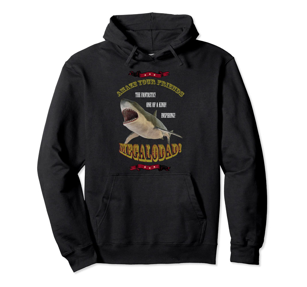 Megalodad Dad Father Distressed Hoodie - Custom Art Print Unisex - T-Shirt, Sweatshirt, Hoodie