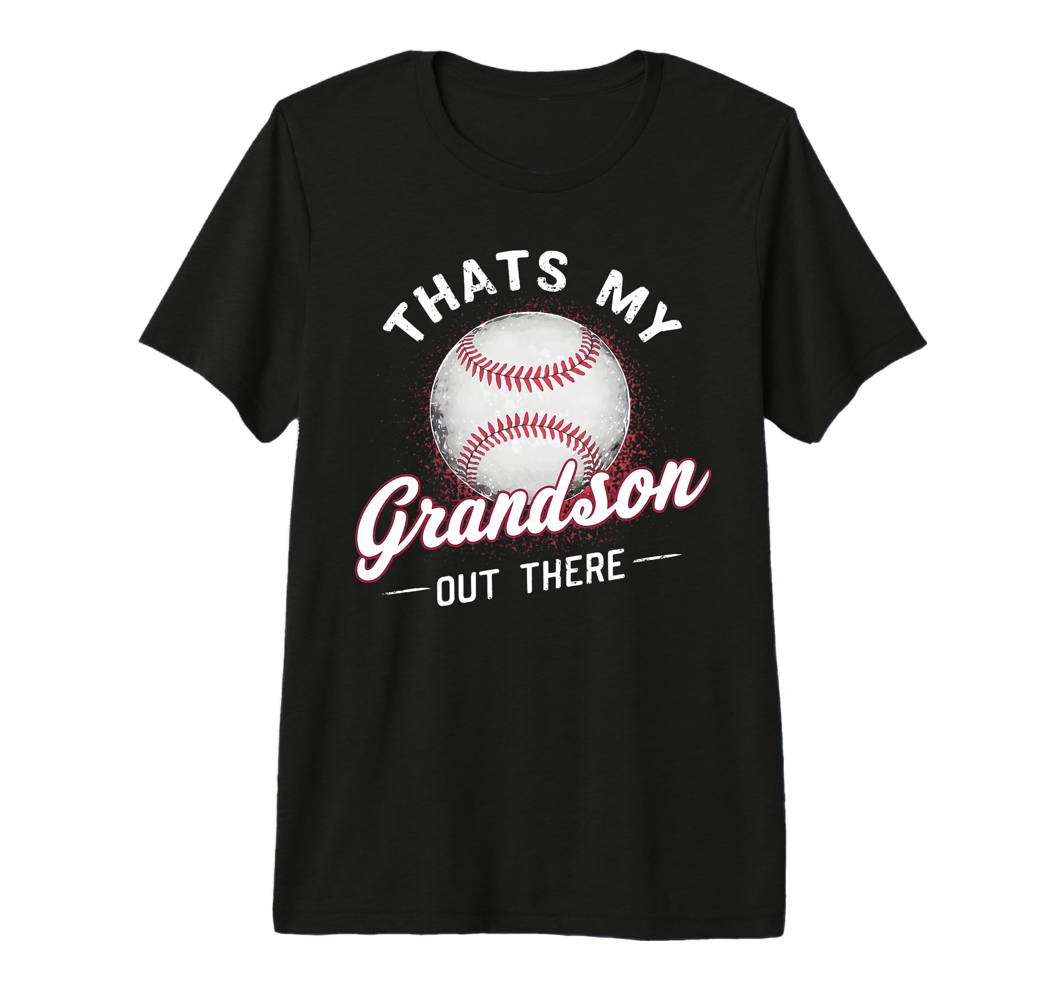 Thats My Grandson Out There Baseball T-Shirt - Trendy Graphic for Adults - T-Shirt, Sweatshirt, Hoodie
