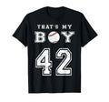 Thats My Baseball 42 Jersey T-Shirt - Casual Everyday Wear Men Women - T-Shirt, Sweatshirt, Hoodie