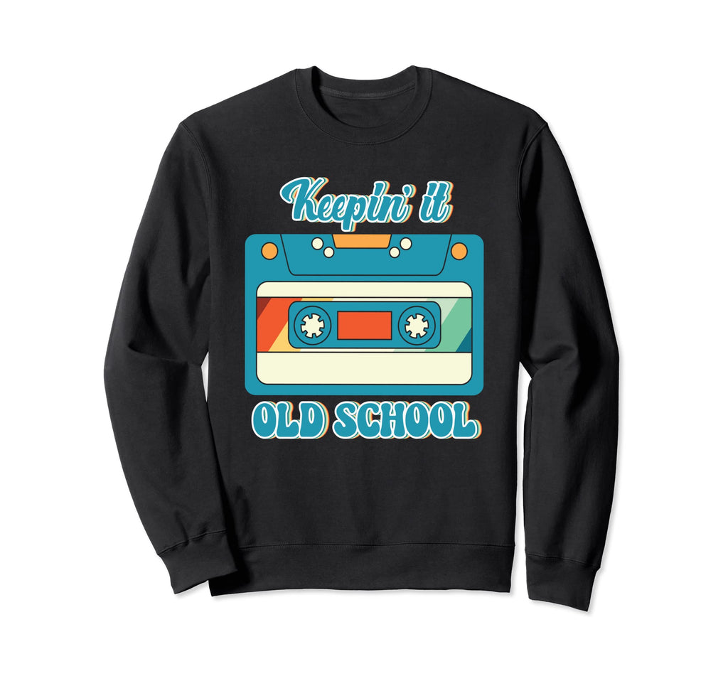 Keepin It Old School Cassette Sweatshirt - Streetwear Style for Adults - T-Shirt, Sweatshirt, Hoodie