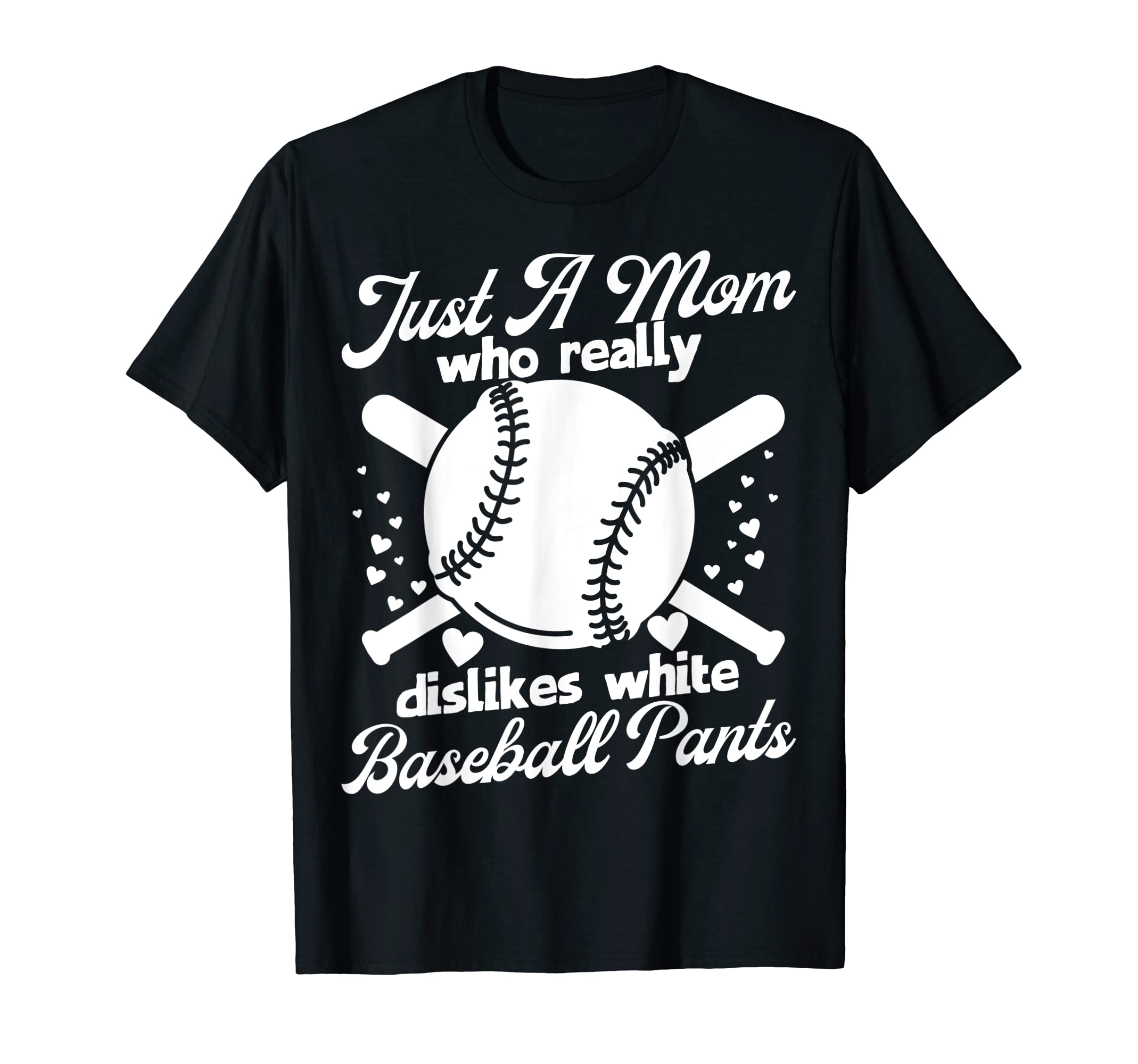 Dislikes White Baseball Pants Mom T-Shirt - Minimalist Print for Adults - T-Shirt, Sweatshirt, Hoodie