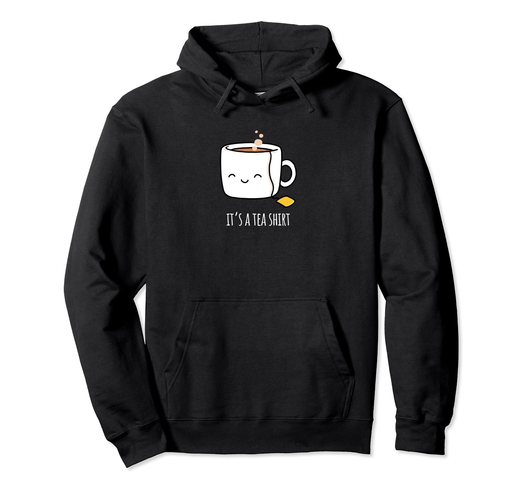 Its Tea Funny 90S Aesthetic Trending Hoodie - Fun Novelty Design Men Women - T-Shirt, Sweatshirt, Hoodie