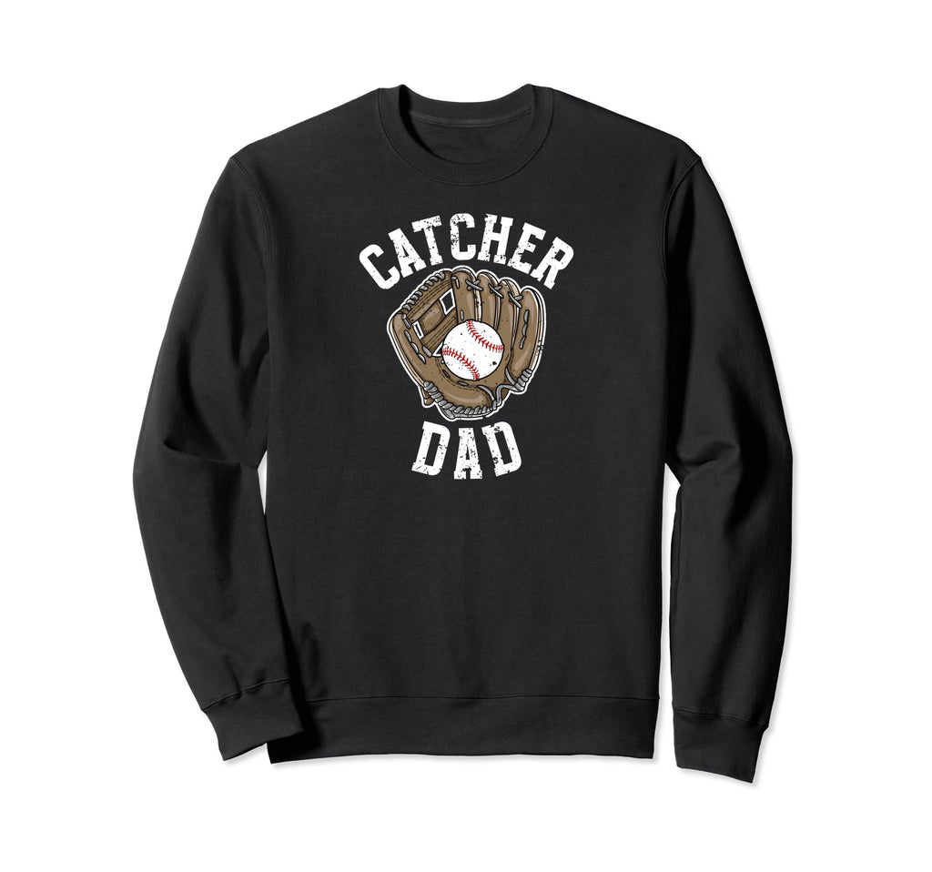 Baseball Catcher Dad Baseball Sweatshirt - Casual Everyday Wear for Adults - T-Shirt, Sweatshirt, Hoodie