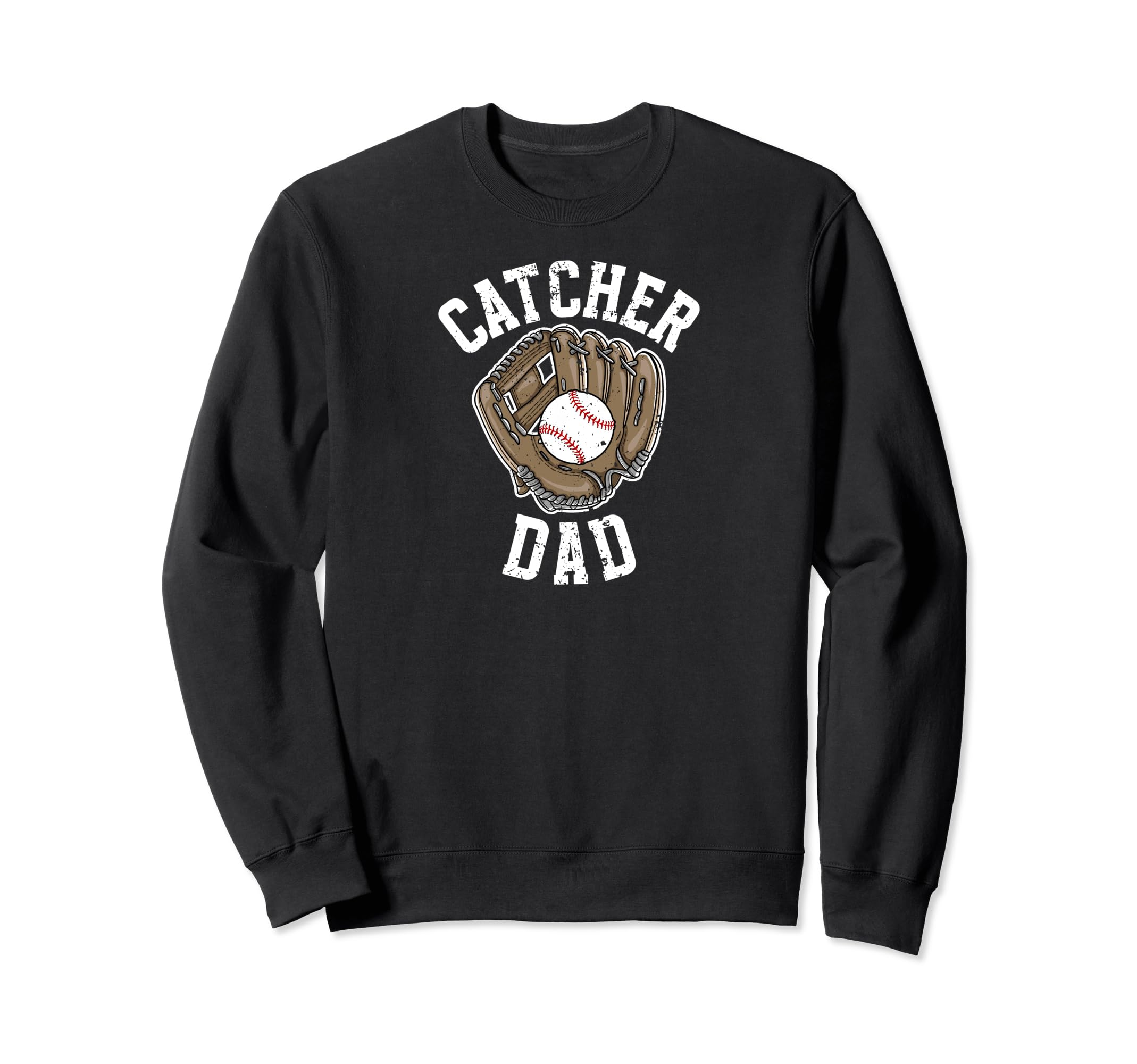 Baseball Catcher Dad Baseball Sweatshirt - Casual Everyday Wear for Adults - T-Shirt, Sweatshirt, Hoodie