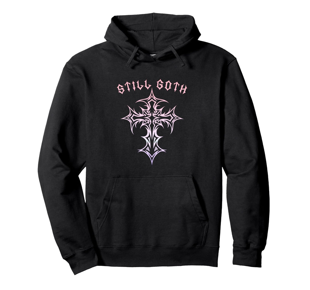 Still Goth Gothic Cross Y2K Aesthetic Emo Hoodie - Novelty Apparel Unisex - T-Shirt, Sweatshirt, Hoodie