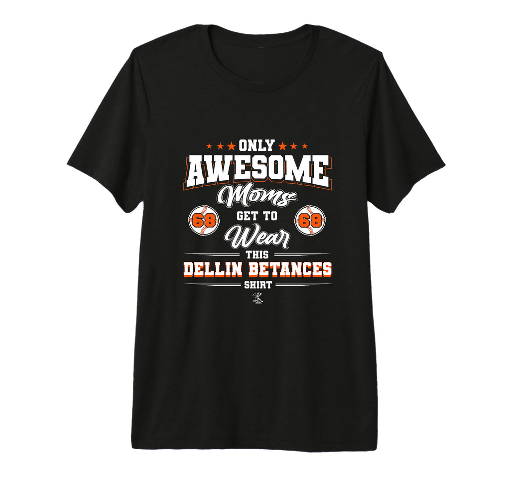 Dellin Betances Awesome Moms Tri Blend T-Shirt - Fun Novelty Design Unisex - T-Shirt, Sweatshirt, Hoodie