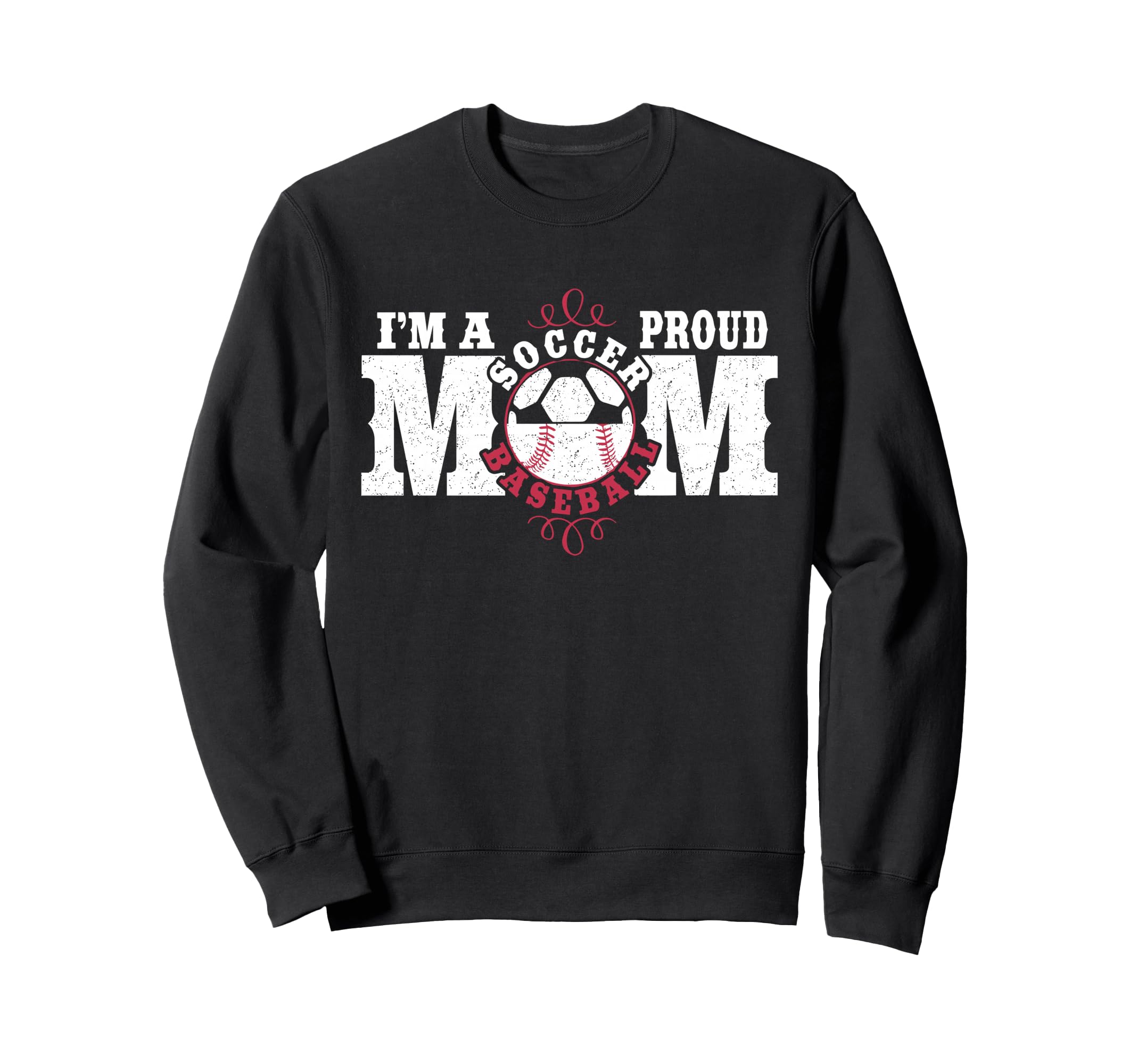 Im Proud Soccer Baseball Mom Sweatshirt - Aesthetic Graphic for Adults - T-Shirt, Sweatshirt, Hoodie