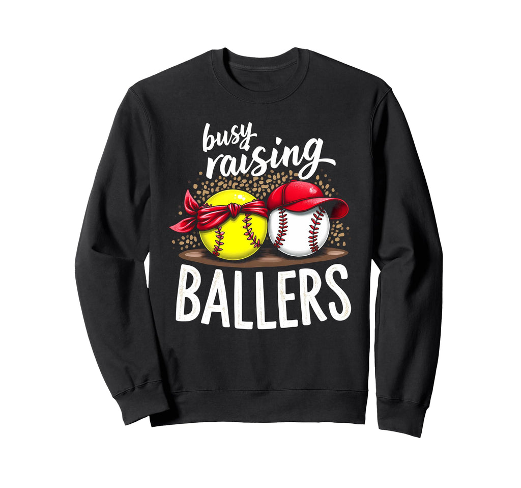Happy Busy Raising Ballers Sports Sweatshirt - Novelty Apparel for Adults - T-Shirt, Sweatshirt, Hoodie