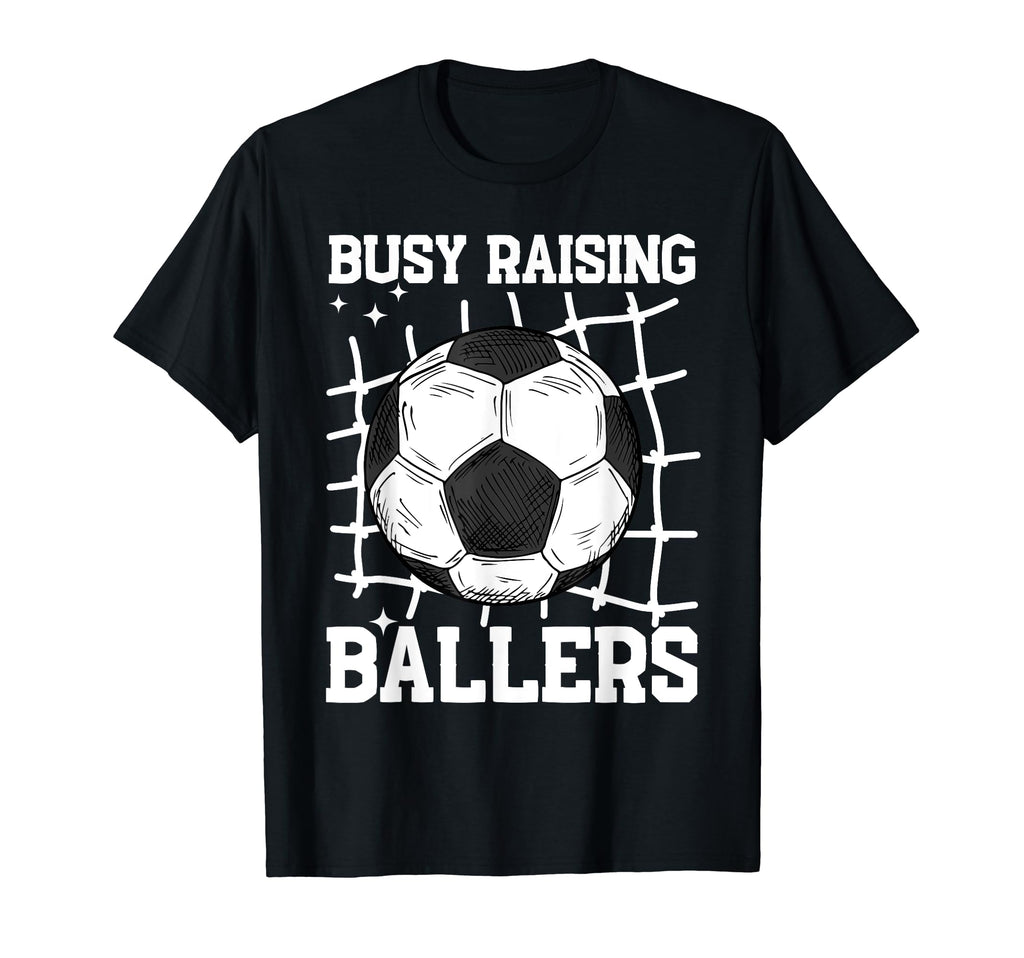 Soccer Mom Busy Raising Ballers T-Shirt - Aesthetic Graphic Men Women - T-Shirt, Sweatshirt, Hoodie