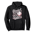 Baseball Players Prettiest Sisters Hoodie - Aesthetic Graphic Unisex - T-Shirt, Sweatshirt, Hoodie